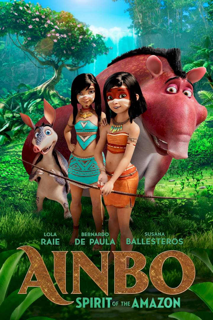 Ainbo: Spirit of the Amazon (2021) Download Netnaija.cloud