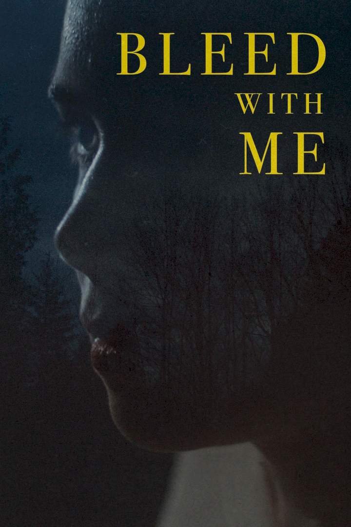 Bleed with Me (2020) Download Netnaija.cloud