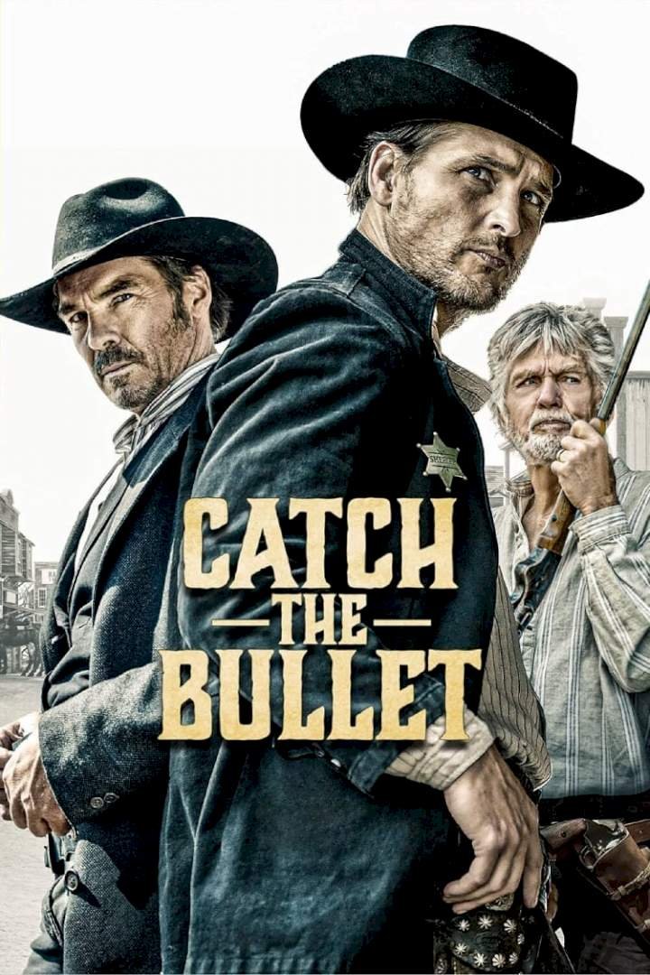 Catch the Bullet (2021) Download Netnaija.cloud