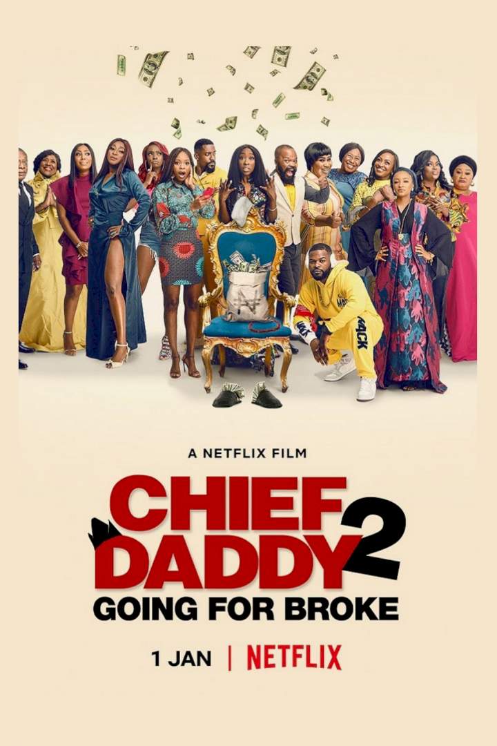 Chief Daddy 2: Going for Broke (2022) Download Netnaija.cloud