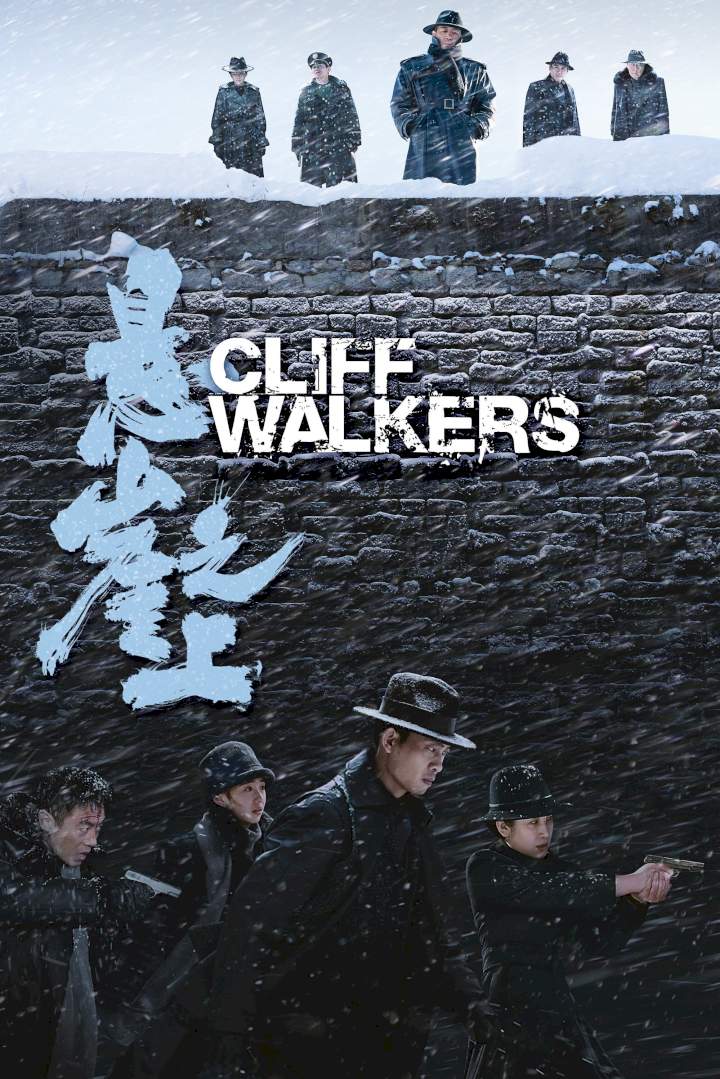 Cliff Walkers (2021) Download Netnaija.cloud