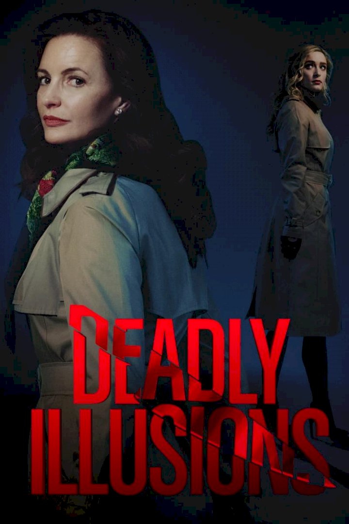 Deadly Illusions (2021) Download Netnaija.cloud