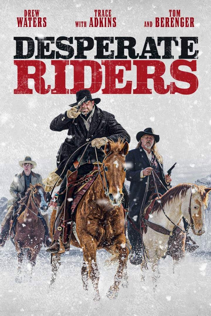Desperate Riders (2022) Download Netnaija.cloud