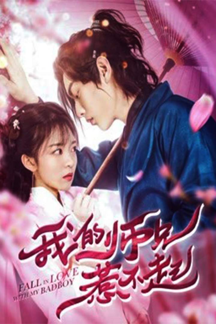 Fall in Love with My Badboy (2020) Download Netnaija.cloud