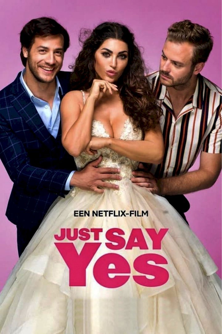 Just Say Yes (2021) Download Netnaija.cloud