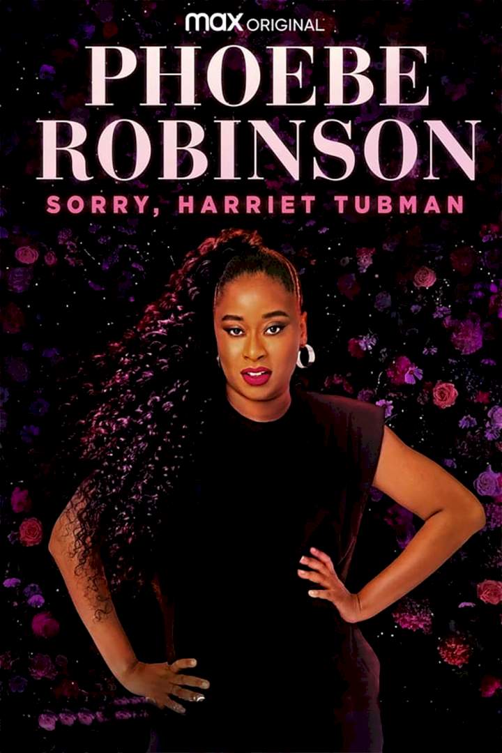 Phoebe Robinson: Sorry, Harriet Tubman (2021) Download Netnaija.cloud
