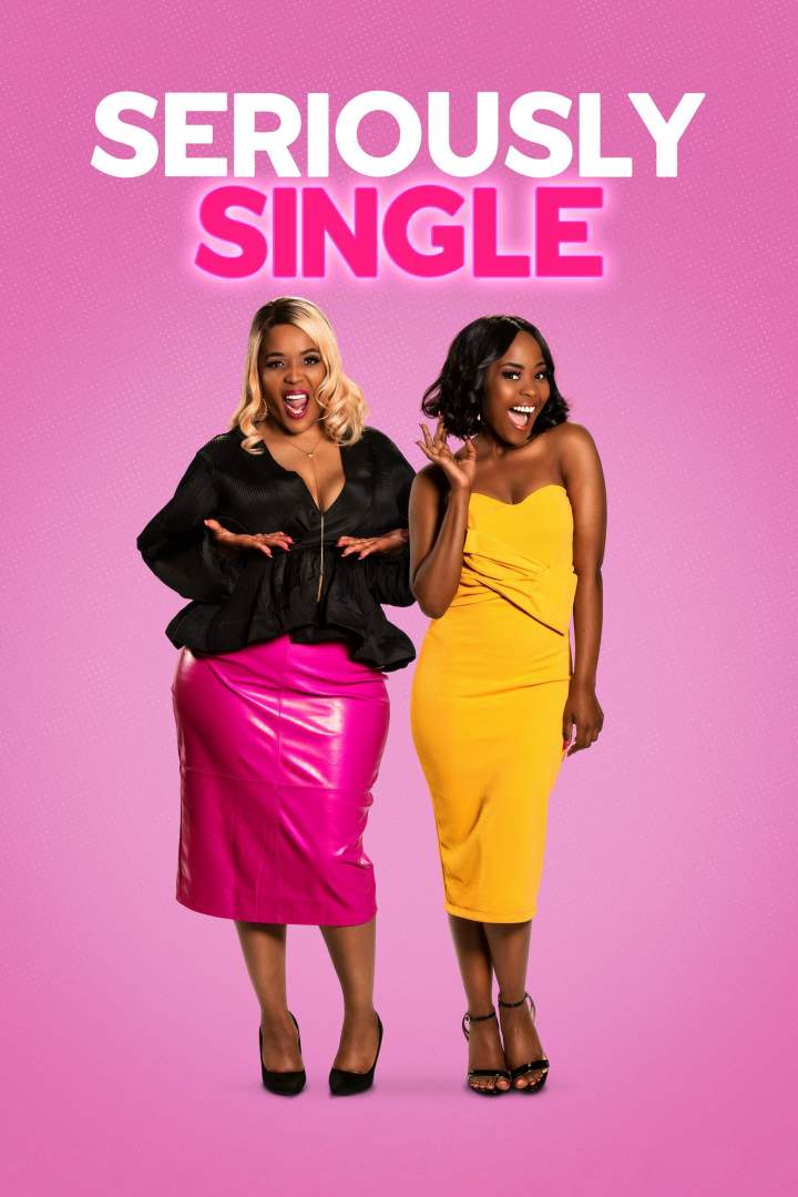 Seriously Single (2020) Download Netnaija.cloud