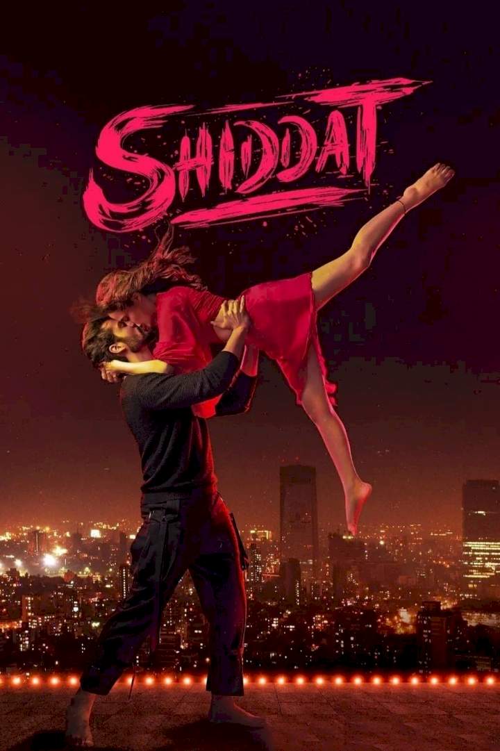 Shiddat (2021) Download Netnaija.cloud