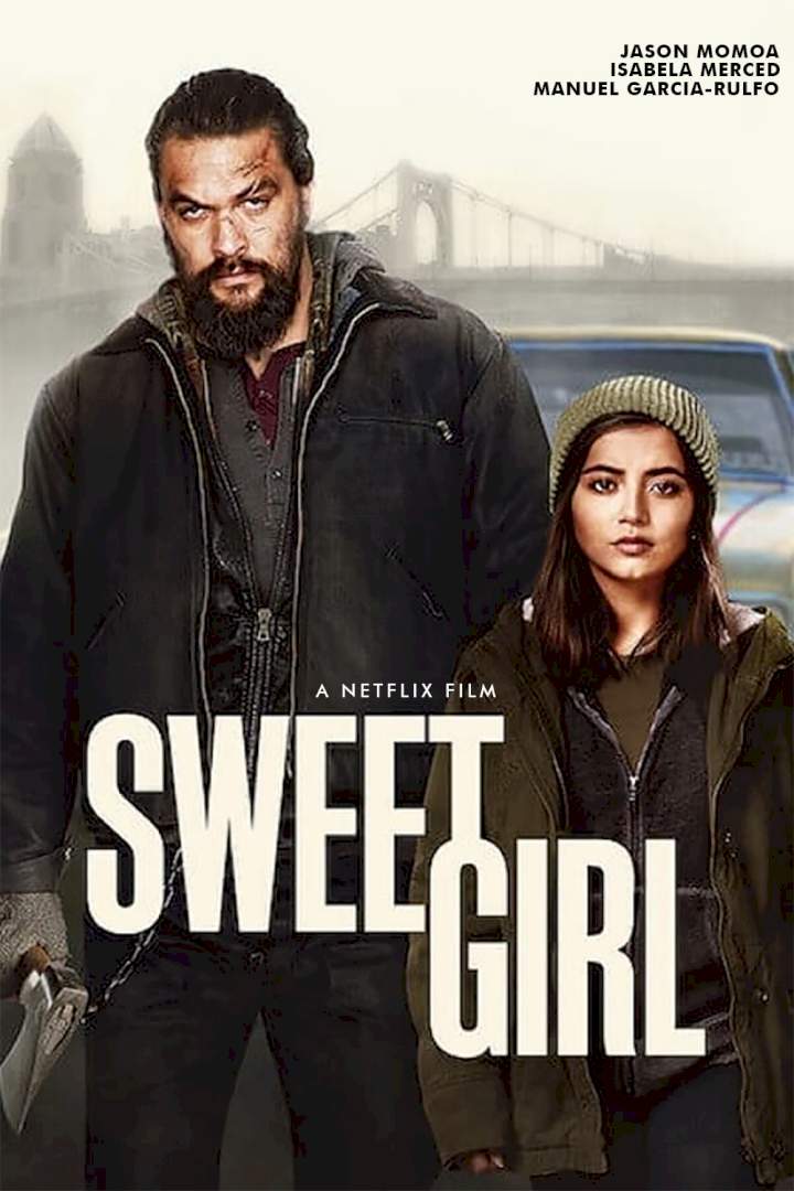 Sweet Girl (2021) Download Netnaija.cloud