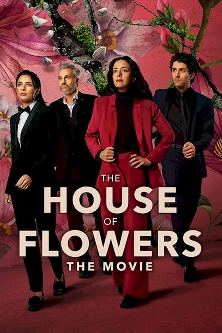 The House of Flowers: The Movie (2021) Download Netnaija.cloud