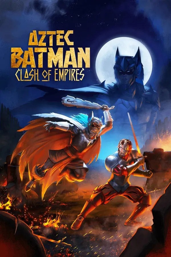 Aztec Batman: Clash of Empires (2025) Netnaija.cloud