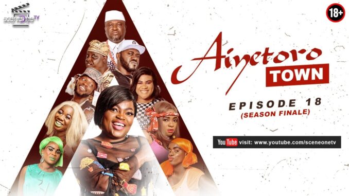 : Aiyetoro Town Episode 18 - TROUBLE LOOMS ( Season Finale) | Netnaija.cloud