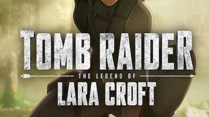 Tomb Raider: The Legend of Lara Croft (2024) Season 1 | Netnaija.cloud
