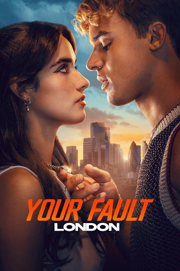 Your Fault: London (2026) Netnaija.cloud