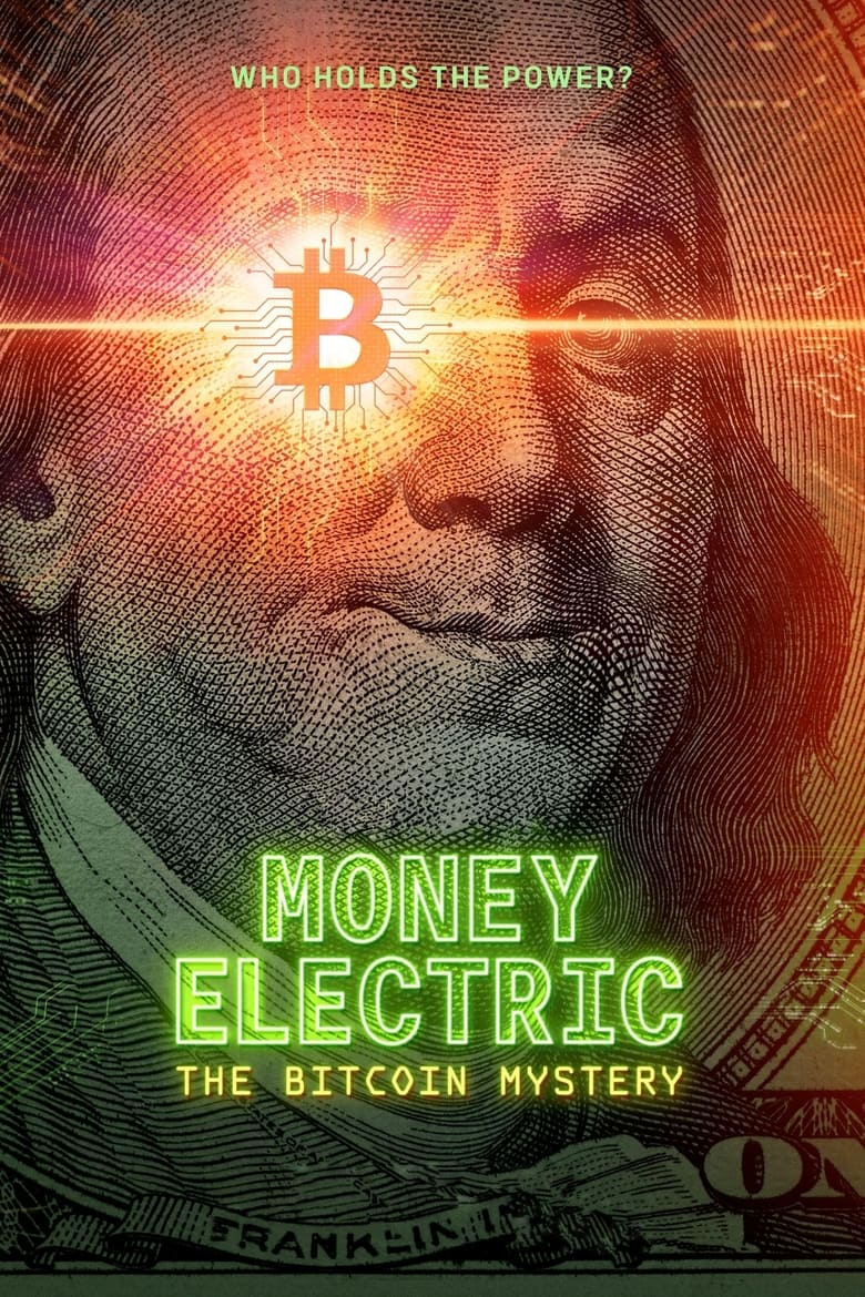 Money Electric: The Bitcoin Mystery (2024) Movie